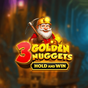 3 Golden Nuggets - Hold and Win